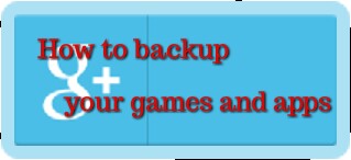 Easy way to backup android games and apps data(no root) 